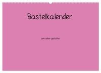 Produktbild: Bastelkalender - Pink (Wandkalender 2027 DIN A2 quer), CALVENDO Monatskalender
