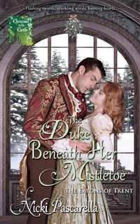 Produktbild: The Duke Beneath Her Mistletoe