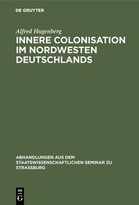 Produktbild: Innere Colonisation im Nordwesten Deutschlands