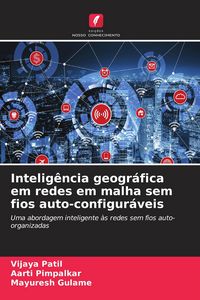 Produktbild: Intelig&ecirc;ncia geogr&aacute;fica em redes em malha sem fios auto-configur&aacute;veis