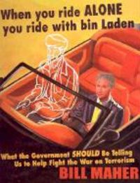 Produktbild: When You Ride Alone You Ride with Bin Laden: What the Government Should Be Telling Us to Help Fight the War on Terrorism
