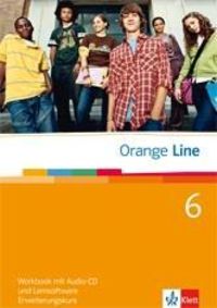 Orange Line. Workbook mit Audio-CD und Lernsoftware Teil 6 (6. Lernjahr) Erweiterungskurs Frank Hass