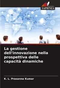 Produktbild: La gestione dell'innovazione nella prospettiva delle capacit&agrave; dinamiche
