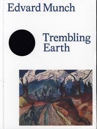 Produktbild: Edvard Munch - Trembling Earth