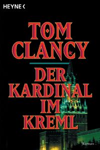 Bild vom Artikel Der Kardinal im Kreml vom Autor Tom Clancy