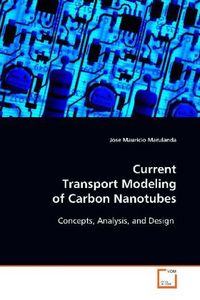 Produktbild: Marulanda, J: Current Transport Modeling of Carbon Nanotubes