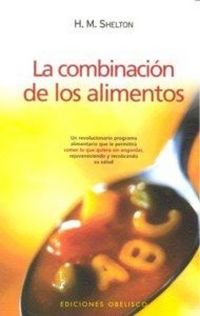 Produktbild: La combinaci&oacute;n de los alimentos