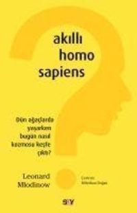Bild vom Artikel Akilli Homo Sapiens vom Autor Leonard Mlodinow