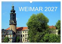 Produktbild: Weimar 2027 (Wandkalender 2027 DIN A3 quer), CALVENDO Monatskalender