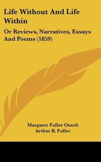 Produktbild: Ossoli, M: Life Without And Life Within