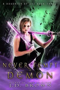Produktbild: Never Tempt a Demon (A Daughter of Eve, #3)