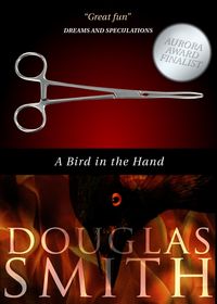 Bild vom Artikel A Bird in the Hand (The Heroka stories, #0.2) vom Autor Douglas Smith