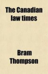 Produktbild: The Canadian Law Times (Volume 4)