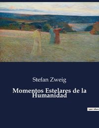 Produktbild: Momentos Estelares de la Humanidad