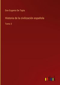 Produktbild: Historia de la civilizaci&oacute;n espa&ntilde;ola