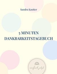 Produktbild: 5 Minuten Dankbarkeitstagebuch