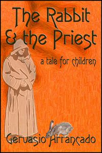 Produktbild: Rabbit & the Priest: A Tale for Children