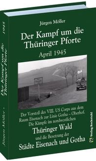 Produktbild: Der Kampf um die Th&uuml;ringer Pforte April 1945