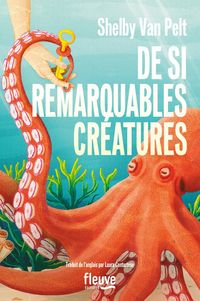 Produktbild: De si remarquables cr&eacute;atures