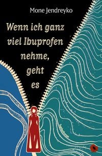 Produktbild: Wenn ich ganz viel Ibuprofen nehme, geht es