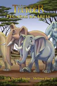 Produktbild: Pegadas na Areia (Thunder - A Jornada de um Elefante, #2)