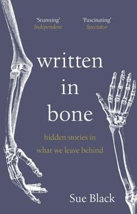 Bild vom Artikel Written In Bone vom Autor Sue Black