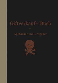 Produktbild: Vorschriften &uuml;ber den Handel mit Giften im Deutschen Reiche