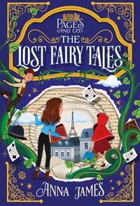 Bild vom Artikel Pages & Co.: The Lost Fairy Tales vom Autor Anna James