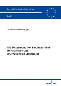 Produktbild: Die Besteuerung von Berufssportlern im nationalen und internationalen Steuerrecht