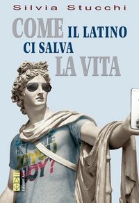 Produktbild: Come il latino ci salva la vita