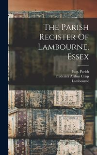 Produktbild: The Parish Register Of Lambourne, Essex