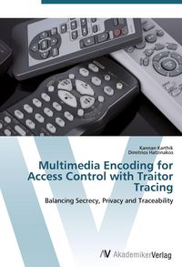 Produktbild: Multimedia Encoding for Access Control with Traitor Tracing