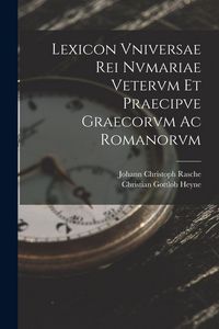 Produktbild: Lexicon Vniversae Rei Nvmariae Vetervm Et Praecipve Graecorvm Ac Romanorvm