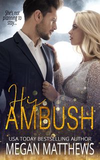 Produktbild: His Ambush (The Valiant Trilogy, #1)