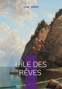 Produktbild: L'&icirc;le des r&ecirc;ves