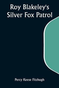 Produktbild: Roy Blakeley's Silver Fox Patrol