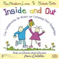 Produktbild: Inside and Out. Von Innen heraus. Eine Fantasiereise f&uuml;r Kinder zur Entfaltung ihrer Begabungen