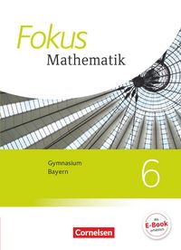 Produktbild: Fokus Mathematik 6. Jahrgangsstufe - Bayern - Sch&uuml;lerbuch