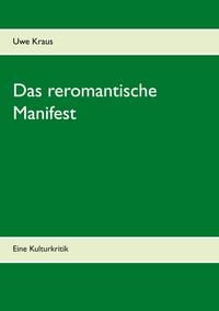 Produktbild: Das reromantische Manifest