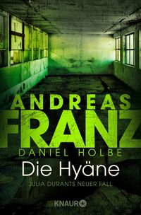 Die Hyäne / Julia Durant Bd.15 Andreas Franz