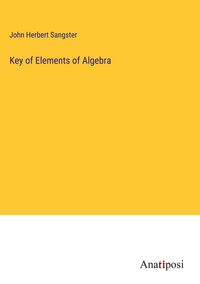 Produktbild: Key of Elements of Algebra