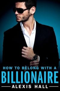 Produktbild: How to Belong with a Billionaire