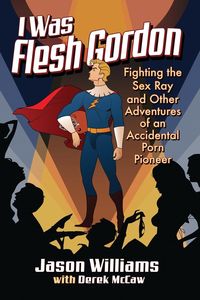 Produktbild: I Was Flesh Gordon