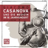 Produktbild: Casanova und die Medizin im 18. Jahrhundert