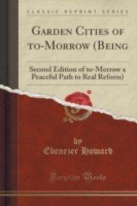 Produktbild: Howard, E: Garden Cities of to-Morrow (Being