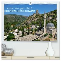 Produktbild: Kreuz und quer durch Bosnien-Herzegowina (hochwertiger Premium Wandkalender 2027 DIN A2 quer), Kunstdruck in Hochglanz