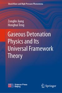 Produktbild: Gaseous Detonation Physics and Its Universal Framework Theory