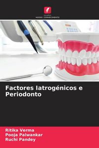 Produktbild: Factores Iatrog&eacute;nicos e Periodonto