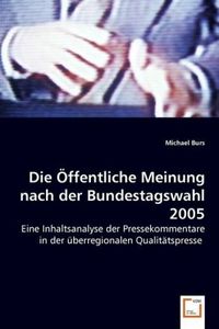 Produktbild: Burs, M: Die &Ouml;ffentliche Meinung nach der Bundestagswahl 200