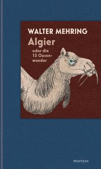 Produktbild: Algier oder die 13 Oasenwunder